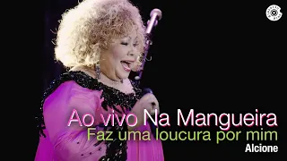 Alcione | Faz uma loucura por mim | DVD Duas Faces "ao Vivo na Mangueira"