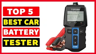 Top 5 Best Car Battery Tester In 2024