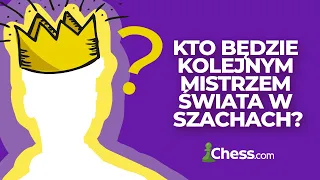 Kto będzie kolejnym Mistrzem Świata w szachach po Carlsenie?