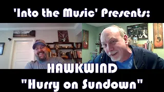 HAWKWIND – "Hurry on Sundown"  | 'INTO THE MUSIC' REACTION