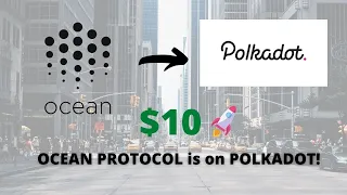 OCEAN PROTOCOL Now on POLKADOT| | New Partnership | Price Target $10 | Cryptocurrency News