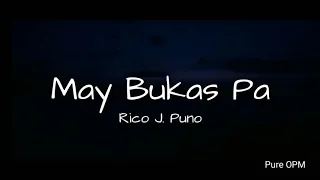 May Bukas Pa (lyrics) Rico J. Puno - Pure OPM