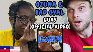 REACTION TO Ozuna & Bad Gyal - Guay (Music Video) | FIRST TIME HEARING GUAY