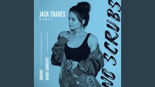 No Scrubs (Jack Trades Remix)