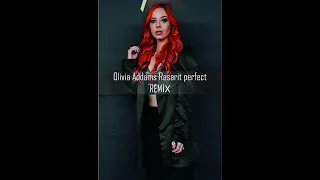 Olivia Addams-Rasarit perfect (Osman Duman REMİX)