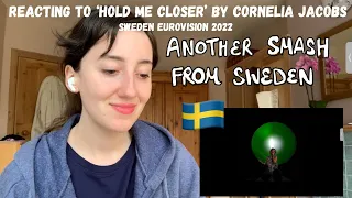 SWEDEN EUROVISION 2022 - REACTING TO CORNELIA JACOBS 'HOLD ME CLOSER' [FIRST LISTEN AND REVIEW]