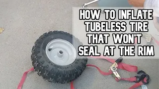 How to inflate tubeless tire that won't seal at the rim FIX tubeless tire won't inflate video #tires