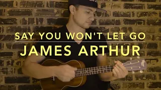 James Arthur - Say You Won't Let Go (Ukulele Cover) - Play Along