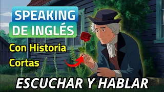 📚🎧 APRENDER INGLES CON HISTORIAS | MEJORAR RÁPIDO FLUENCIA EN INGLÉS 🚀🚀