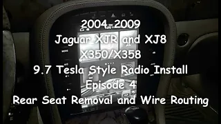 2004-2009 Jaguar XJR/XJ8 tesla style radio 9.7" X350/X358, Episode 4, Rear Seat Removal & Wiring