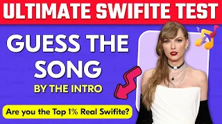 Are you the Top 1% Real Swifties?🎙️🎶 Guess the Song by Intro! 😍 100 Most Popular Taylor Swift Songs