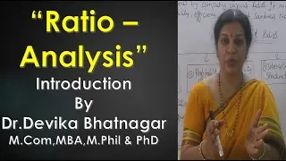 "Ratio Analysis -  Introduction" By Dr.Devika Bhatnagar