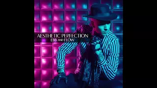 Aesthetic Perfection - Ebb and Flow (Single)