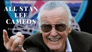 All Stan Lee Cameos (1989 - 2018)