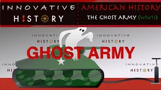 Ghost Army | 3 Minute Innovative History