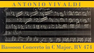 Vivaldi - Bassoon Concerto in C major, RV 474. {w/ original Manuscript.}