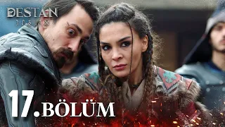 Destan 17 bölüm full izle hd