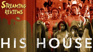 Streaming Review: His House - Netflix