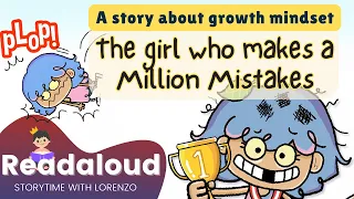 📖 Kids Book Read Aloud : The GIRL Who Makes a MILLION MISTAKES | GROWTH MINDSET #readaloud