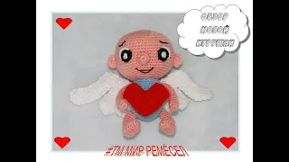 обзор новой игрушки  на 14 февраля/ Нужен ли МК?  /ангел с валентинкой/ crochet love