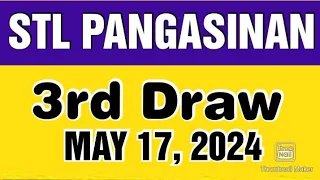 STL PANGASINAN RESULT TODAY 3RD DRAW MAY 17, 2024  8:45PM