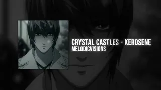 KEROSENE - Crystal Castles ( BEST SLOWED AND REVERB ) !!!
