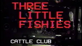 Three Little Fishies - July 15, 1989 Cattle Club full set