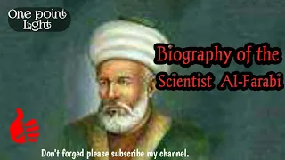 A short biography of scientist Al-Farabi, instructive for all ,,,,,,,,,