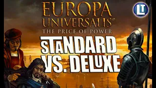 Is the DELUXE EDITION Of EUROPA UNIVERSALIS Worth It?  Comparing The DELUXE And STANDARD Editions