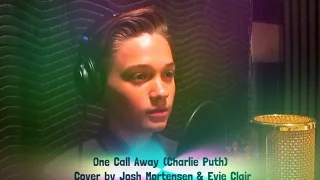 One Call Away (Charlie Puth) Cover by Josh Mortensen & Evie Clair