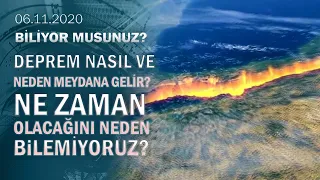 Depremler nasıl ve neden meydana gelir? Zamanını neden bilemiyoruz? - Biliyor Musunuz? 06.11.2020