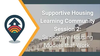 HHRC Webinar: Supportive Housing Session 2—Supportive Housing that Work