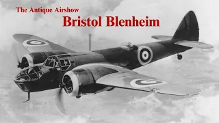 Pioneering Spirit, Perilous Reality: The Bristol Blenheim Story