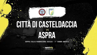 Città di Casteldaccia - Aspra LIVE | Coppa Italia Promozione Sicilia | Diretta Calcio
