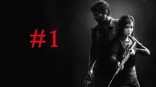 「The last of us Remastered」【1080P HD / PS4】 No Commentary #1