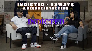Indicted - 48ways - a Decade in the Feds