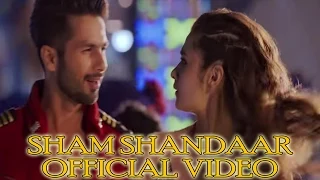 Shaam Shaandaar Song Out | Shaandaar 2015 | Shahid Kapoor & Alia Bhatt