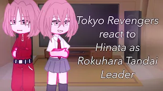 Tokyo Revengers react to Hina as Rokuhara Tandai leader || TR || AU || Gacha Club