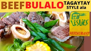 BEEF BULALO | TAGAYTAY LESLIE'S RESTAURANT STYLE | Beef Shank SOUP | Easy Yummy Bulalo Recipe