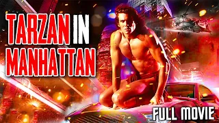 Tarzan in Manhattan (1989) | Hero Adventure | Joe Lara Action Adventure Full Movie