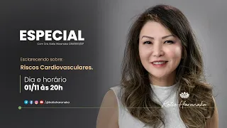 Especial: Riscos Cardiovasculares 01/11/2021