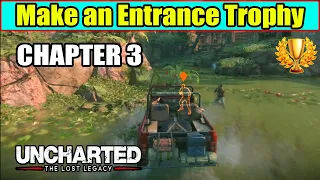 Make an Entrance Trophy Guide - Chapter 3 | Uncharted the Lost Legacy