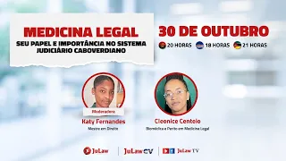 MEDICINA LEGAL | SEU PAPEL E IMPORTÂNCIA NO SISTEMA JUDICIÁRIO CABOVERDIANO