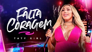 Taty Girl - Falta Coragem (DVD Lado a Lado)