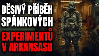 Děsivý příběh spánkových experimentů v Arkansasu - Creepypasta [CZ]