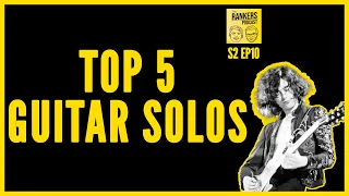 S2 EP10 - Top 5 Guitar Solos (Unedited)