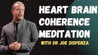 Powerful Heart brain coherence guided meditation by Dr Joe Dispenza || SHORT MEDITATION