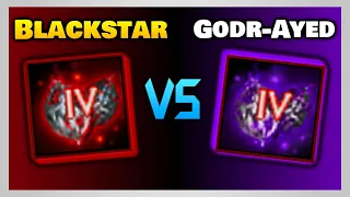 🔥Should you go BLACKSTAR or GODR-AYED?🔥