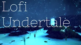 Undertale And Chill (Lofi Remix) | Lofi Undertale