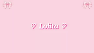 Lana Del Rey - Lolita (Lyrics)